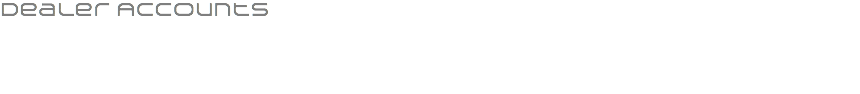 Dealer Accounts 